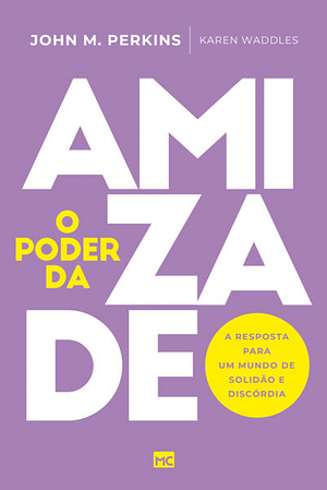 Livro O Poder da Amizade