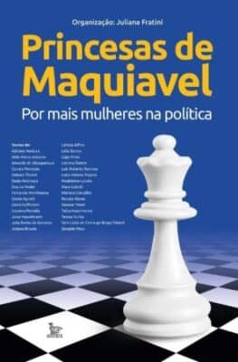 Livro: Princesas de Maquiavel - Por mais mulheres na política